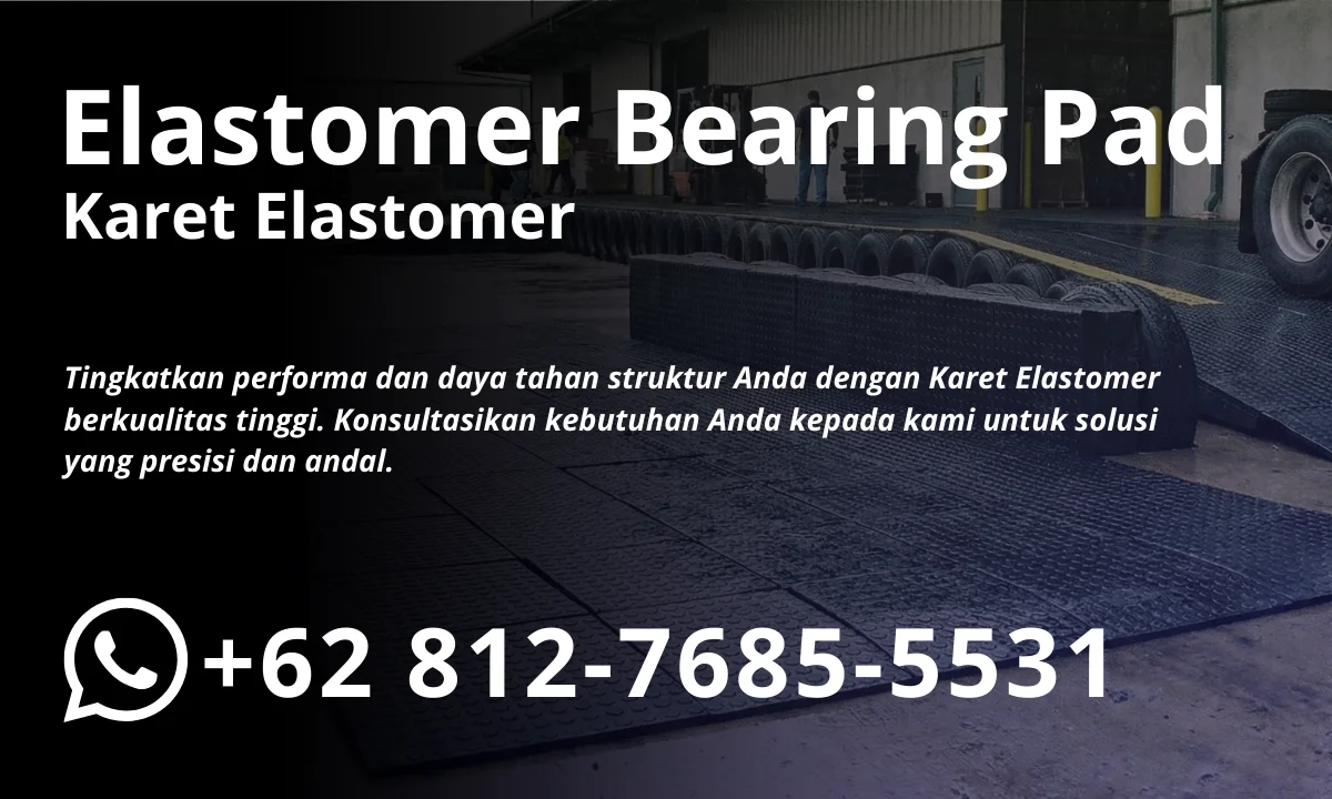 karet elastomer bearing pad sekawan kaya abadi bantalan