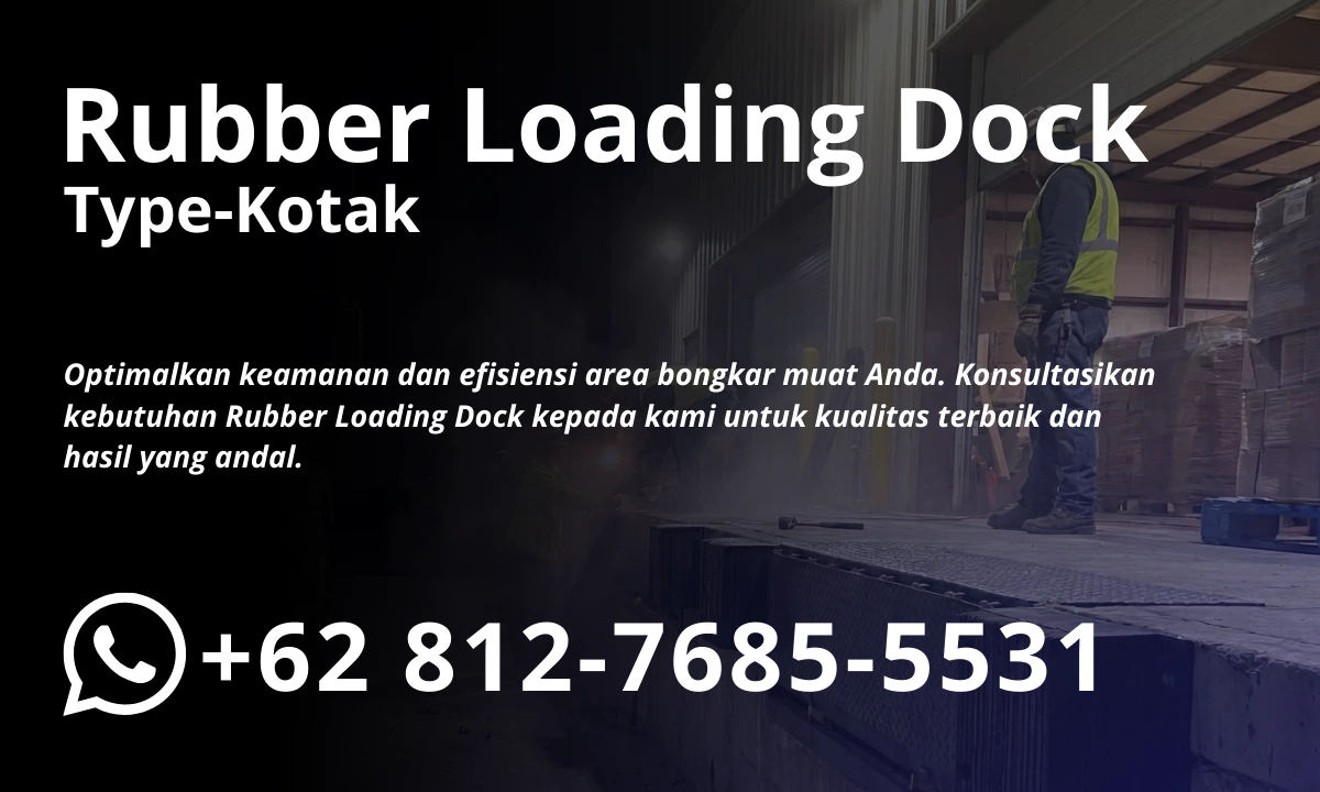 karet rubber loading dock sekawan kaya abadi