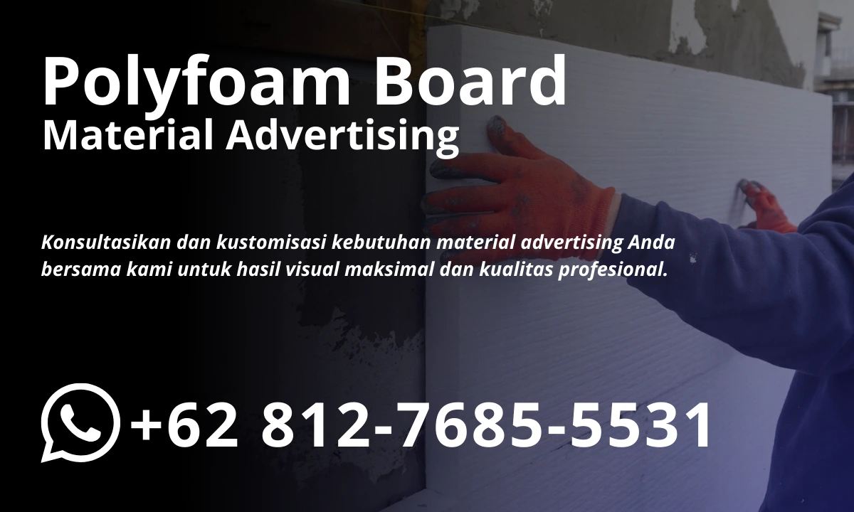 material advertising polyfoam sekawan kaya abadi